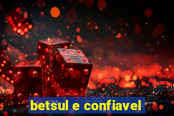 betsul e confiavel