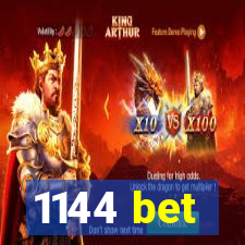 1144 bet