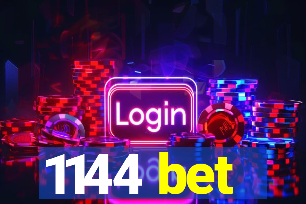 1144 bet