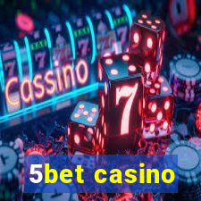 5bet casino