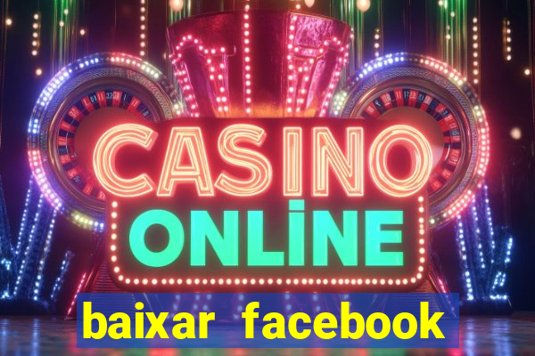 baixar facebook lite baixaki