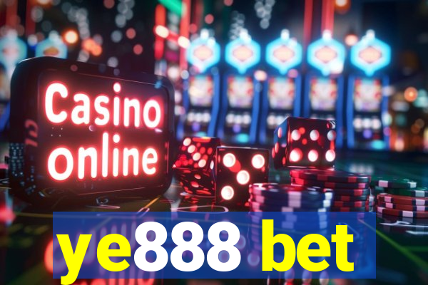 ye888 bet