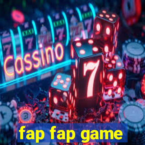 fap fap game