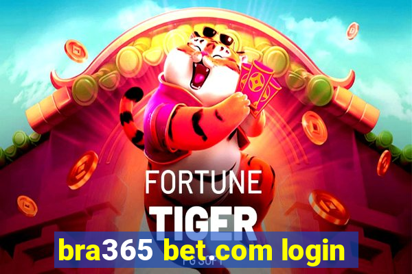 bra365 bet.com login