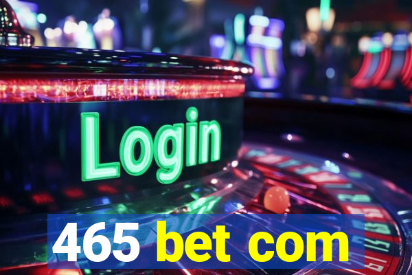 465 bet com