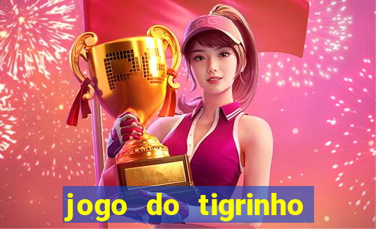 jogo do tigrinho ta pagando