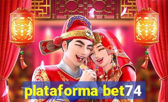 plataforma bet74