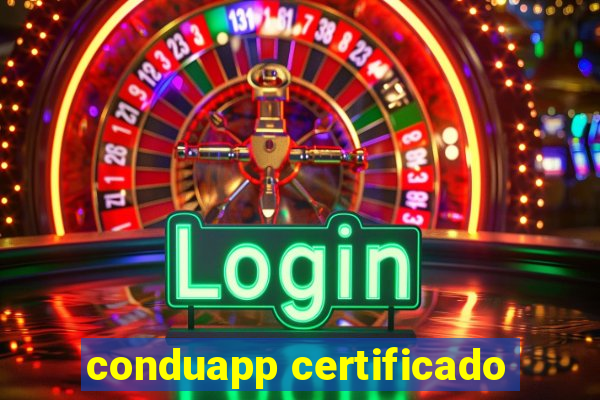 conduapp certificado