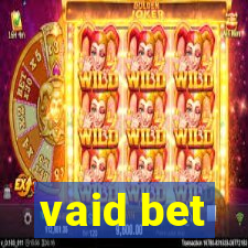 vaid bet