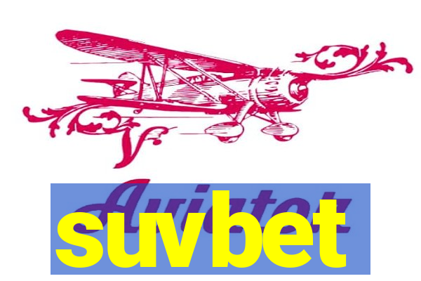 suvbet