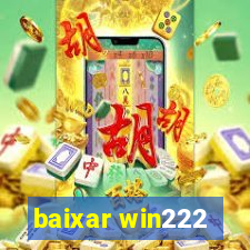 baixar win222