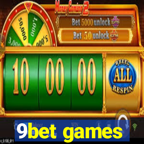 9bet games