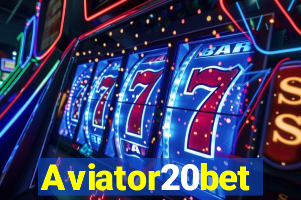 Aviator20bet