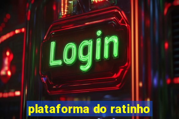 plataforma do ratinho