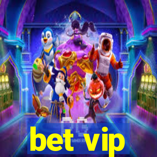 bet vip