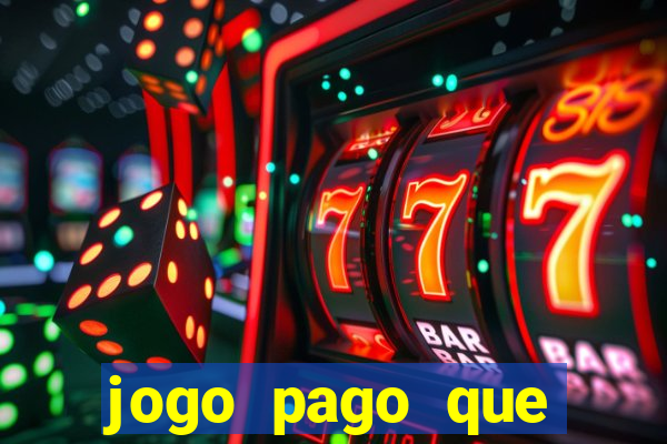 jogo pago que ganha dinheiro