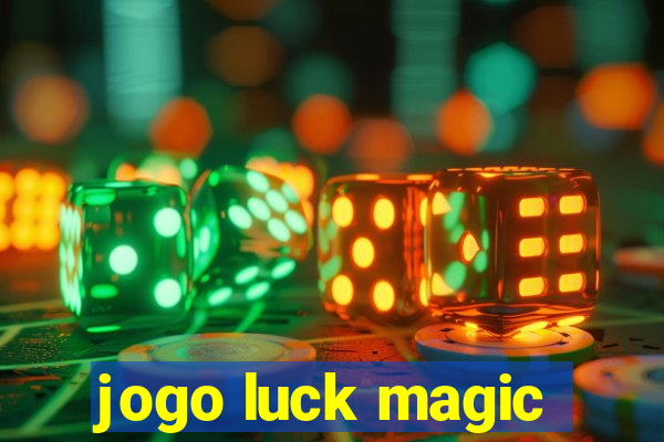 jogo luck magic