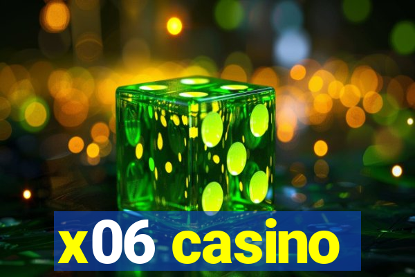 x06 casino