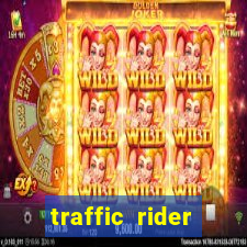 traffic rider dinheiro infinito