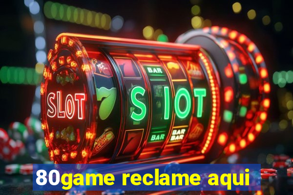 80game reclame aqui