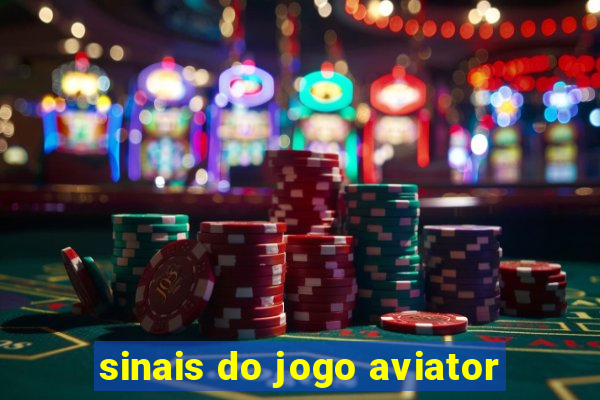 sinais do jogo aviator