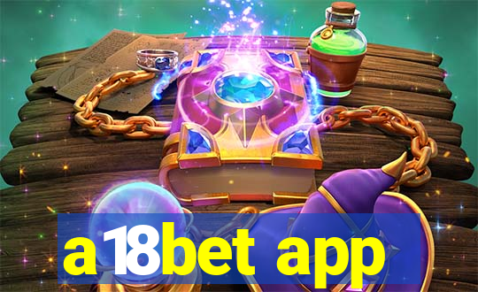 a18bet app