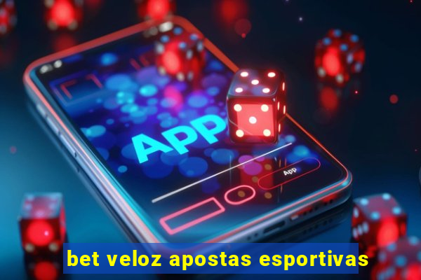 bet veloz apostas esportivas