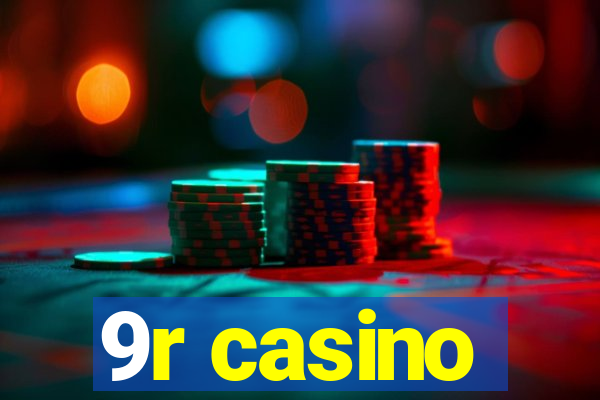 9r casino