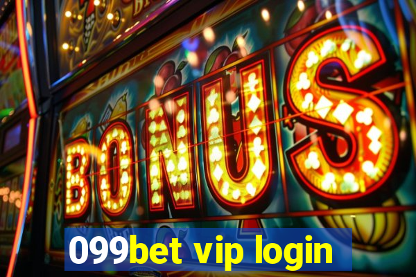 099bet vip login