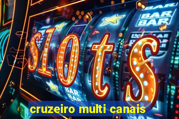 cruzeiro multi canais