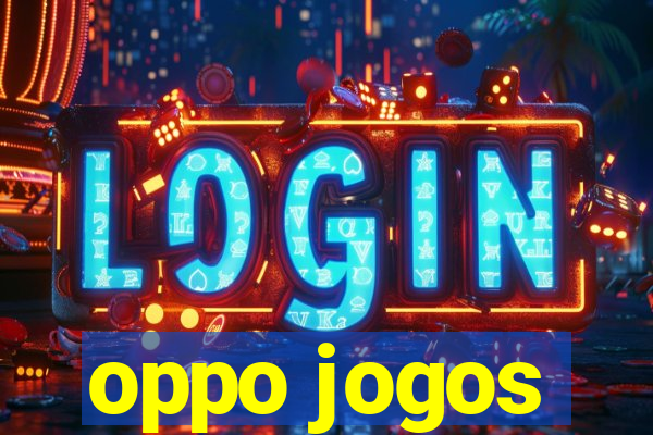 oppo jogos