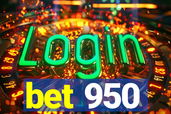 bet 950