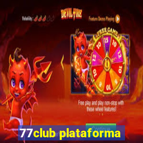 77club plataforma