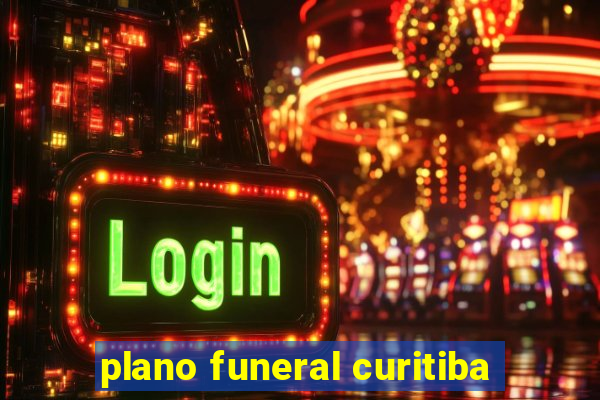 plano funeral curitiba