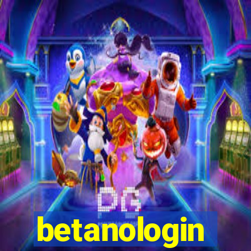 betanologin