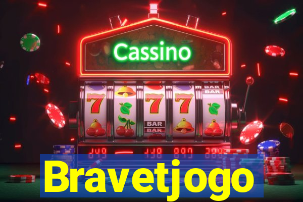 Bravetjogo