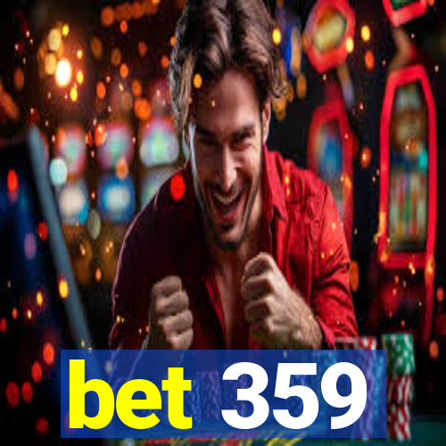 bet 359