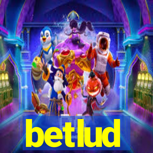 betlud