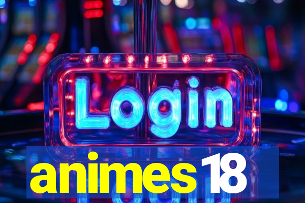 animes18