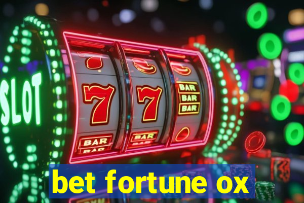 bet fortune ox