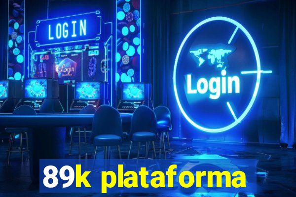 89k plataforma