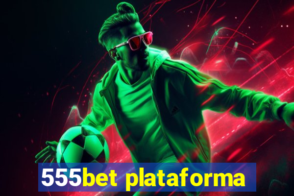 555bet plataforma