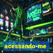 acessando-me