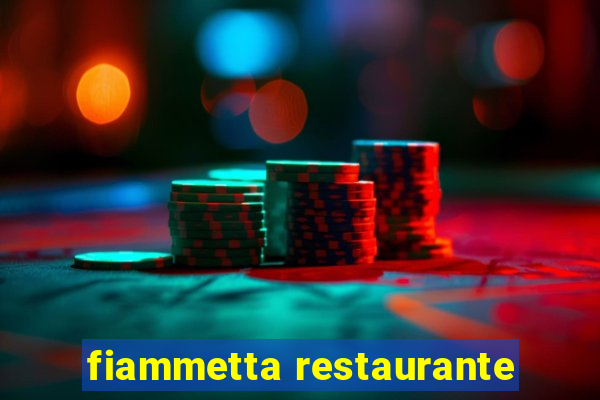 fiammetta restaurante