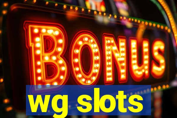 wg slots