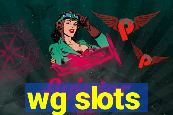 wg slots