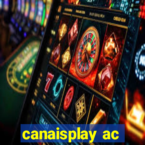 canaisplay ac