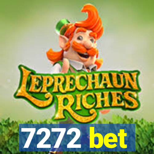 7272 bet