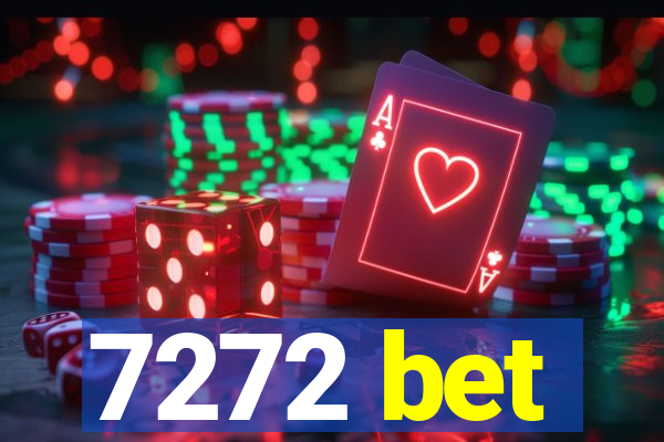 7272 bet