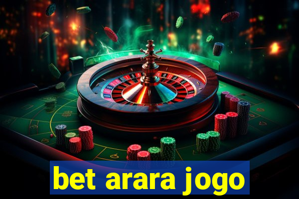 bet arara jogo